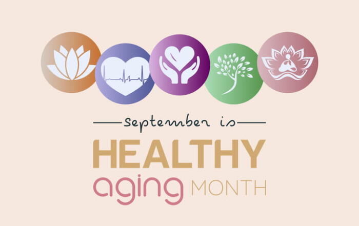 A Banner For &Quot;Healthy Aging Month&Quot; That Reads &Quot;September Is Healthy Aging Month&Quot; Below Five Circular Wellness Icons, Including A Heart With An Ekg Line, A Tree, And A Lotus Flower.
